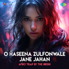 The Hrishi - O Haseena Zulfonwale Jane Jahan Afro Trap