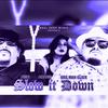 Piexi - Slow It Down (Slowed & Chopped) (feat. One Man Click & Amarie) (Chopped & Screwed)