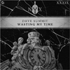 Dave Summit - Wasting My Time (Original Mix)