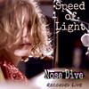 Speed Of Light - Nose Dive (Live) (Live)