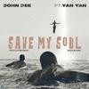 John Dee - Save My soul (feat. Yan Yan)