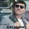 Azat Orazow - Mugallyma (Krasavitsa) (Special Version)