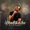 Dj Dunge - Uthadolwethu (feat. Nokwazi)