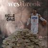 2K - Westbrook By 2K (feat. FR@PP)