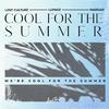Lost Culture - Cool For The Summer