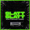 akalittlewave - Slatt Slatt