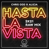 Chris Odd - Hasta La Vista 2k21 (Raw Mix)