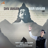 Salim-Sulaiman - Shiv Jahaan Main Vahaan (Lofi)