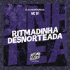 MC BF - Rtmadinha Desnorteada