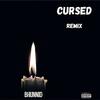 Bhunnid - Cursed (Remix)