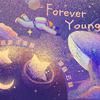 王雯茜 - Forever Young