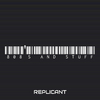 Replicant - 808's and Stuff