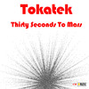 Tokatek - Thirty Seconds to Mars (Original Mix)