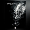 YOU - YA QUE MAS QUEDA