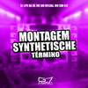 DJ Lipe Da Zn - Montagem Synthetische Término