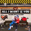 BigchewnRiddemz - ALL I WANT IZ YOU (feat. O-VOICE)