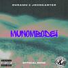 John Carter - Munombodei (feat. Duramu)