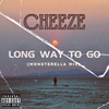 Cheeze - Long Way To Go (Monsterella Mix)