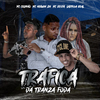 MC Celinho - Trafica da Tranza Foda