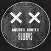 Michael Hunter - Always (Lucia Dapera Remix)