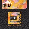 Craig C - Dis Love (Dis Dub)