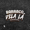 Pop Na Batida - Barraco Dela Lá - Versão Arrochadeira