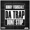 Bobby Fishscale - TIED