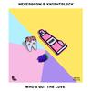 NEVERGLOW - Who's Got The Love