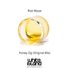 Riot Mazar - Honey Og (Original Mix)