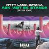 Bayaka (IT) - Ask Veit Ek Standa (Bayaka Remix)