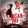 MC Gee - Vai jogar pro pai