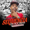 Gulhão DJ - Sequência da Rocinha