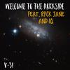 V-31 - Welcome To The Darkside (feat. Ryck Jane & IQ)