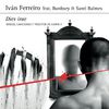 Iván Ferreiro - Dies irae (feat. Bunbury et Santi Balmes)