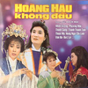 Minh Vương - Hoàng Hậu Không Đầu 2