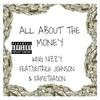 King Nizzy - All About The Money (feat. Deitrich Johnson & Fame Tha Don)