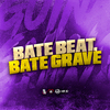 DJ Guina - Bate Beat, Bate Grave