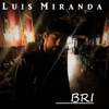 Luis Miranda - BrI
