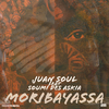 Juan Soul - Moribayassa (Afro Roots)