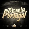 DJ Menor Jl da Zn - Piranha de Portugal