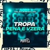 VZERA - Tropa Pena e Vzera (feat. Dj Pena)