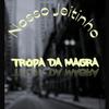Magra - Nosso jeitinho (feat. Faraó & Leroy)