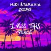 NoDi Ataraxia - I Miss This Place (feat. DCl3MS) (Radio Edit)