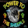 M.A.D.S.K.I.L.L. - Power to the sheeple (redux) (feat. Erre maziaz, Mr. Mosley, Tha ironMantis & Justin JPaul Miller)