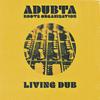 Roots Organisation - Living Dub (feat. aDUBta)