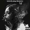 butterfly plug - *****es (Prod. By Bondar Beatz)