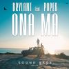 Brylant - Ona Ma (SOUND BASS Remix)
