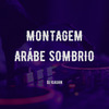 DJ KAUAN - Montagem Árabe Sombrio