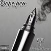 E3 - Dope Pen (feat. P1mpThaDemon)