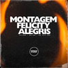 DJ RCS - Montagem Felicity Alegris